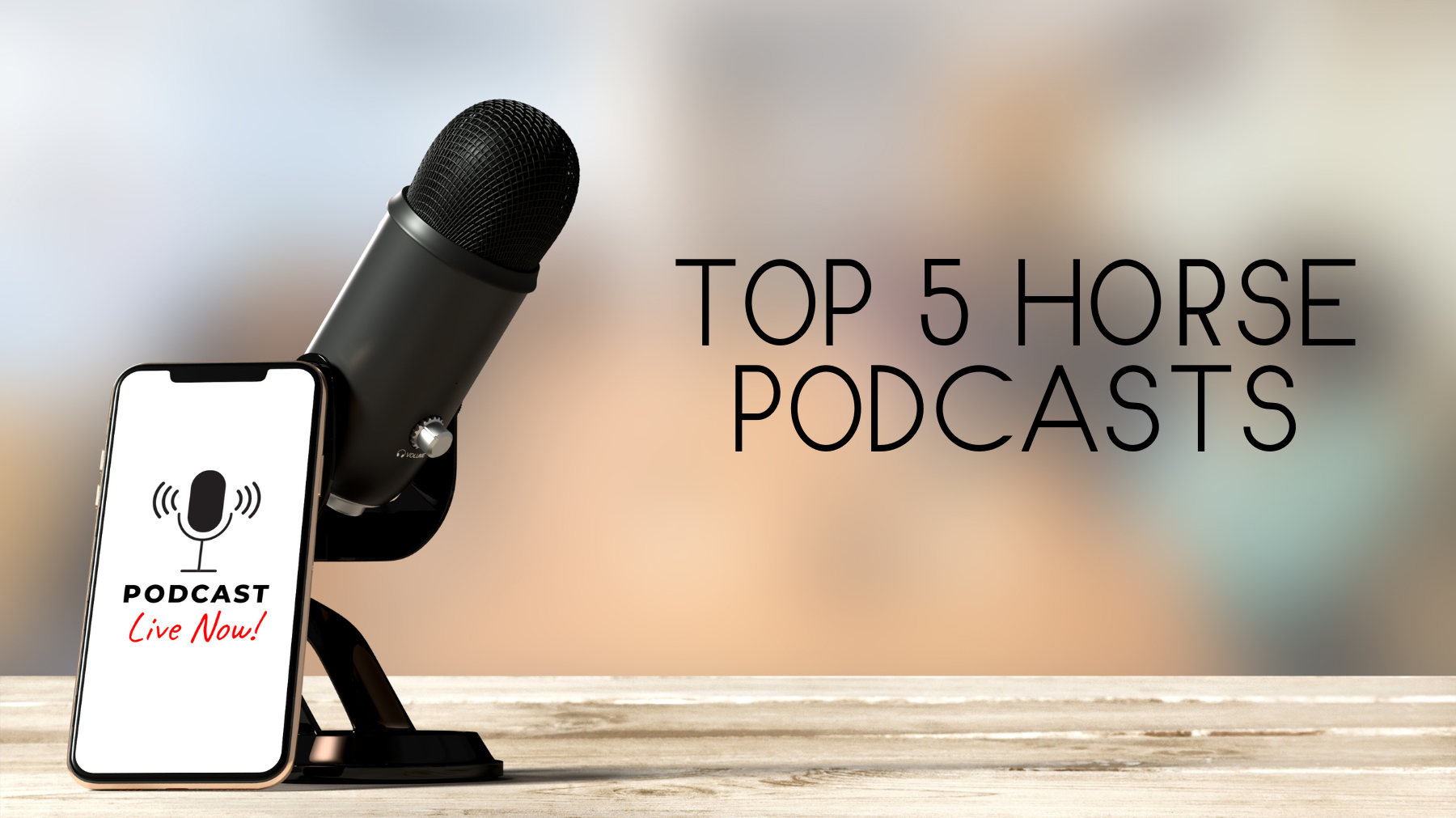 Top 5 Horse Podcasts