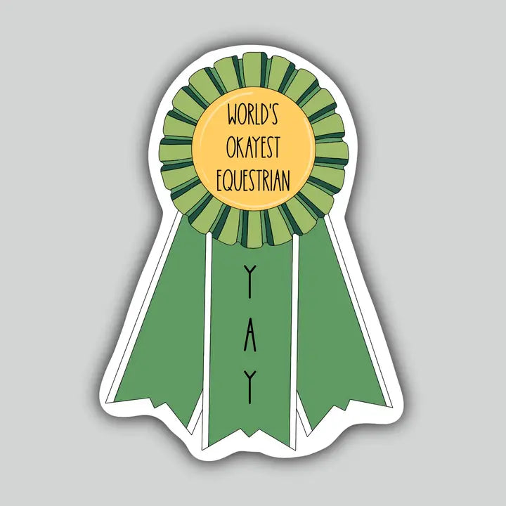 Western Sticker ~ World's Okayest Equestrian - Henderson's Western Store