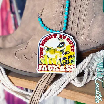 Western Decal ~ Might Be Cute Still A Jackass - Henderson's Western Store