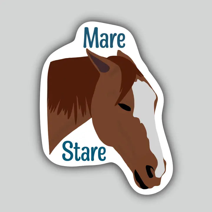 Western Sticker ~ Mare Stare - Henderson's Western Store