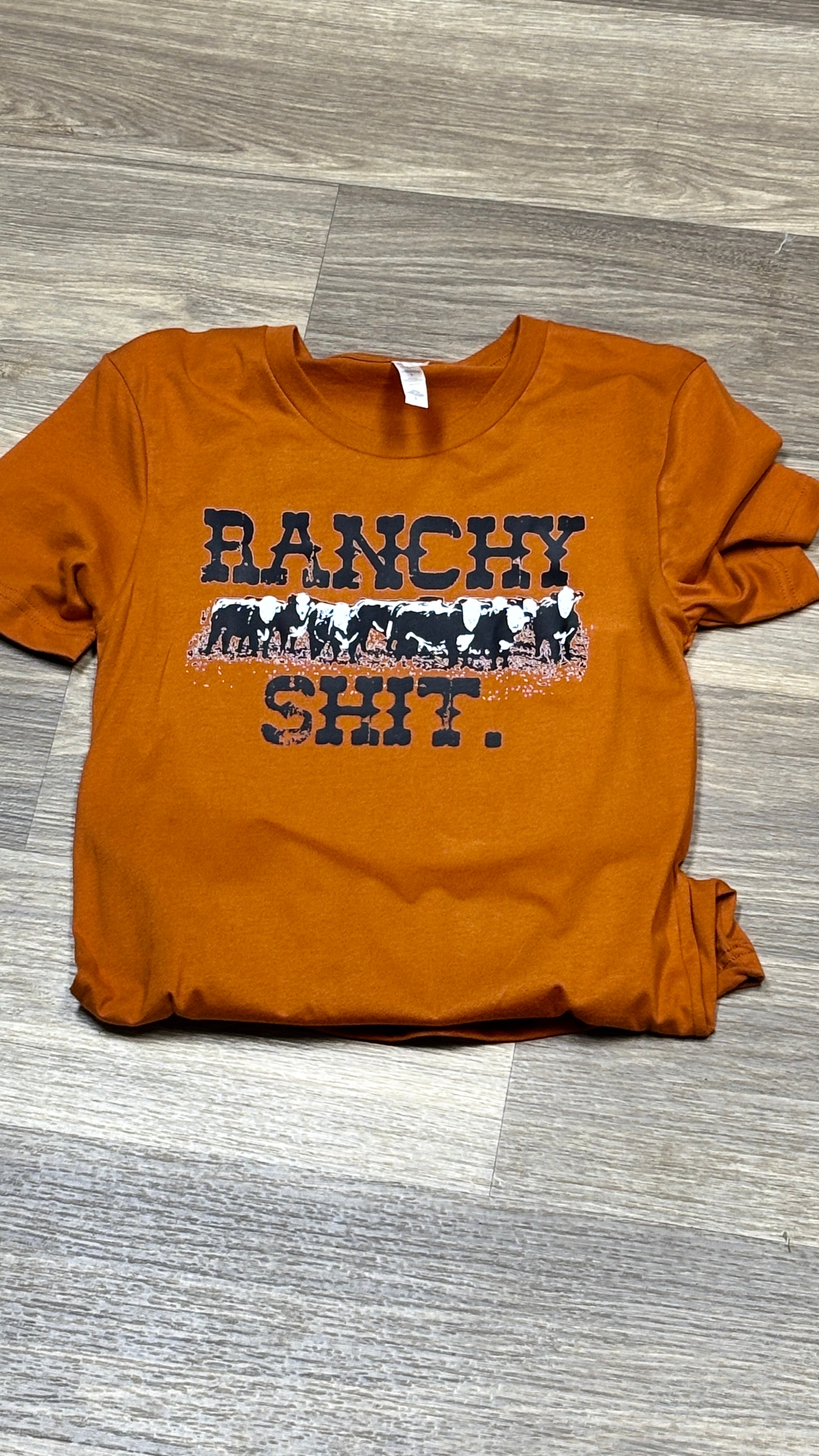 Ranchy Shit Tee - Henderson's Western Store