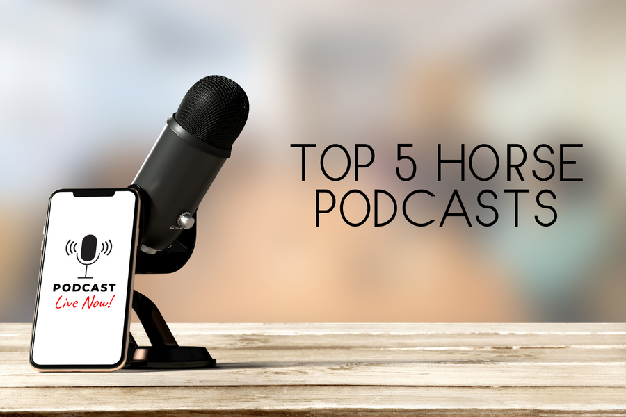 Top 5 Horse Podcasts