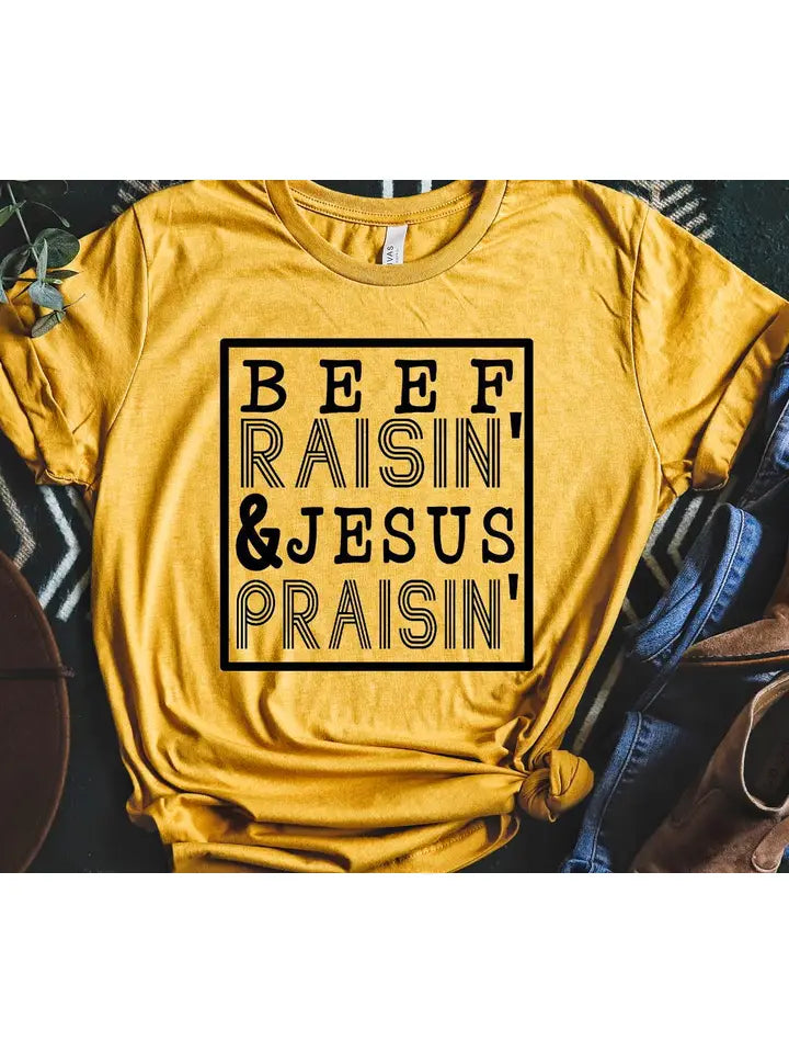 Beef Raisin Jesus Praisin Tee - Henderson's Western Store
