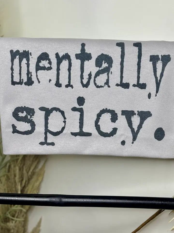 Mentally Spicy Tee - Henderson's Western Store