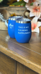 Calming Supplement Wine Tumbler - Henderson's Western Store