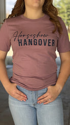 Horse Show Hangover Tee - Henderson's Western Store