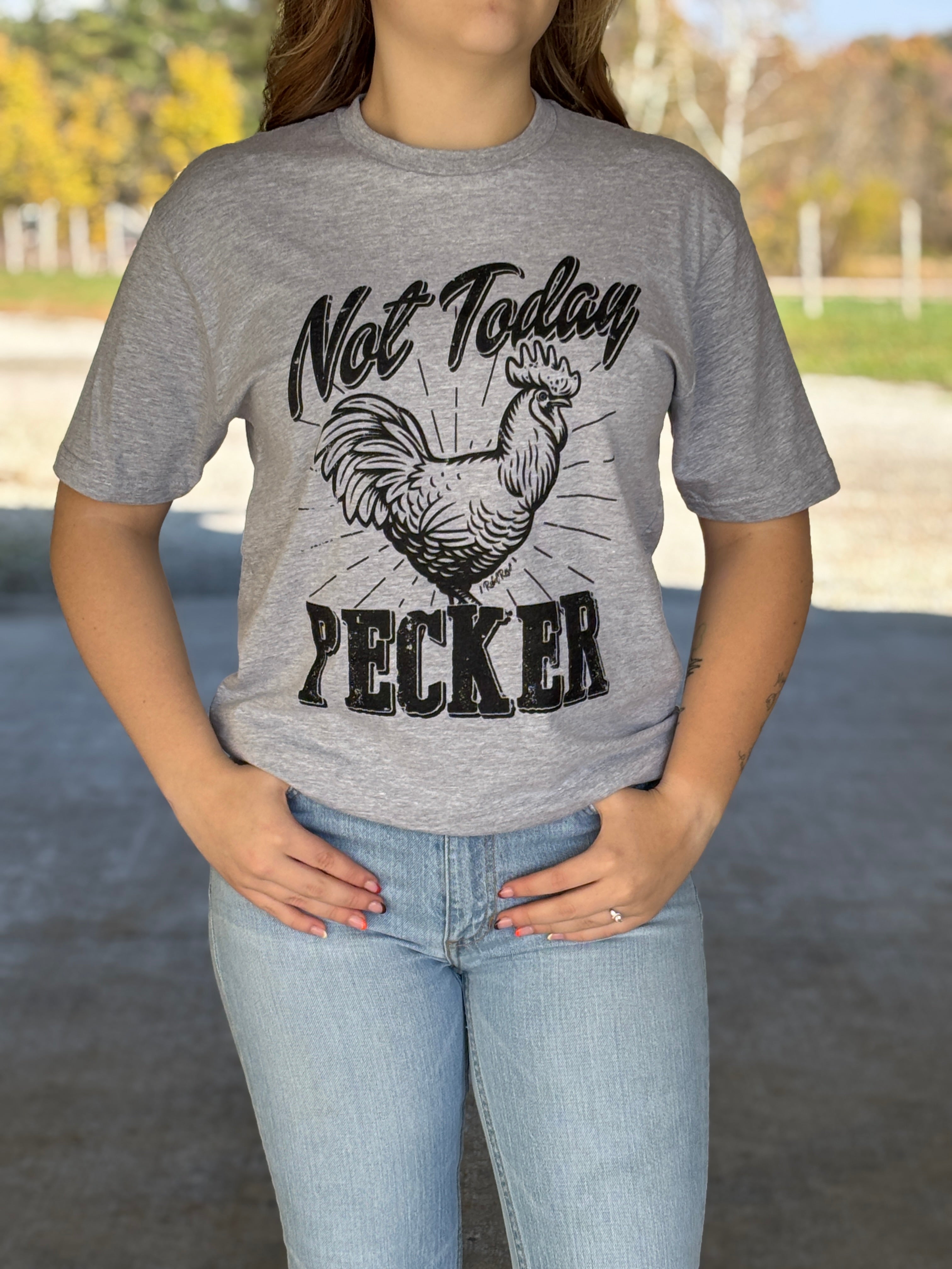 Not Today Pecker Tee - Henderson's Western Store