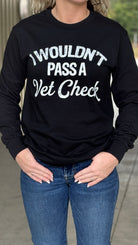 I Wouldn't Pass A Vet Check - Henderson's Western Store