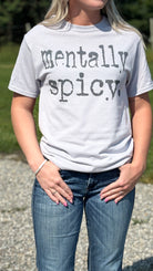 Mentally Spicy Tee - Henderson's Western Store