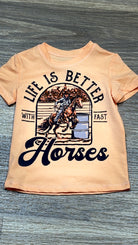 Life is Better With Fast Horses Tee ~ Toddler - Henderson's Western Store