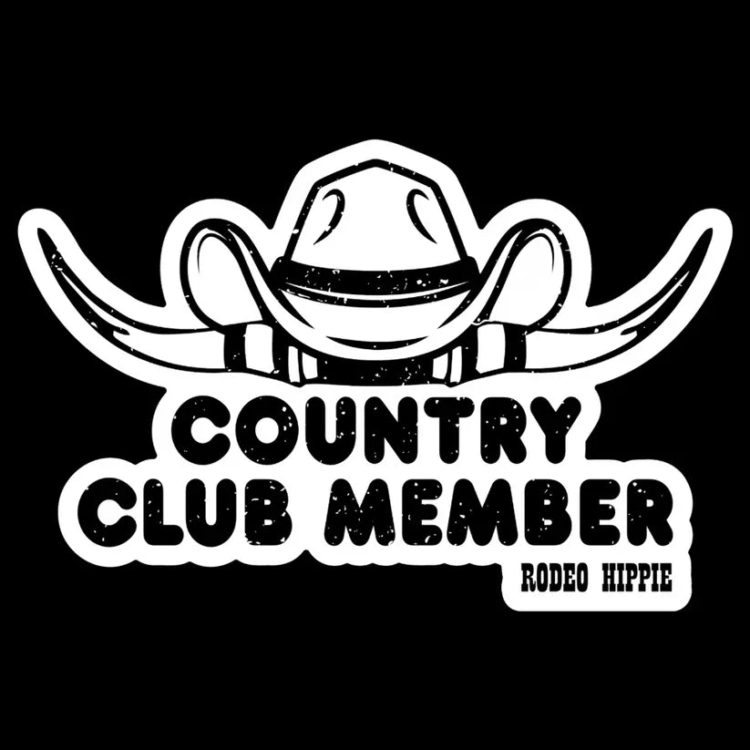 Rodeo Hippie Sticker ~ Country Club Member - Henderson's Western Store