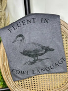 Fluent in Fowl Language Tee - Henderson's Western Store