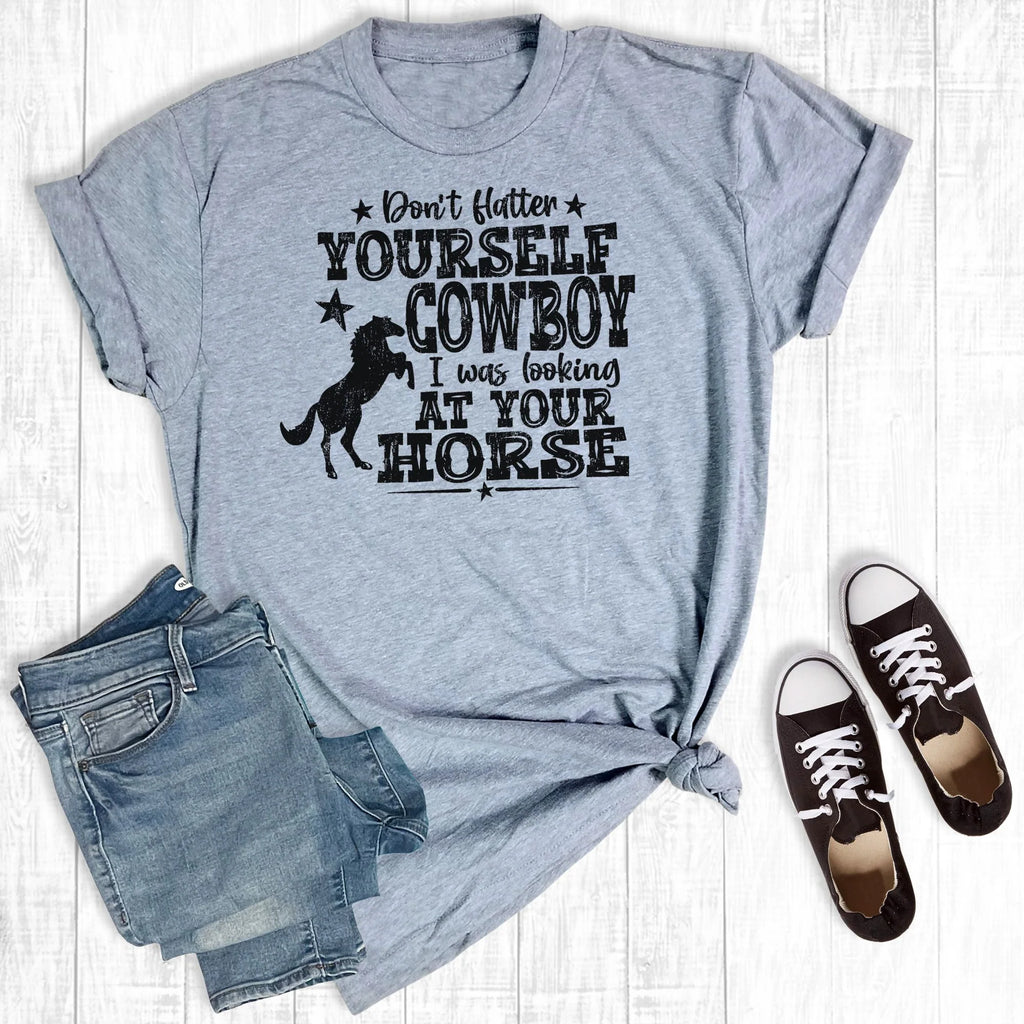 Don't Flatter Yourself Tee - Henderson's Western Store