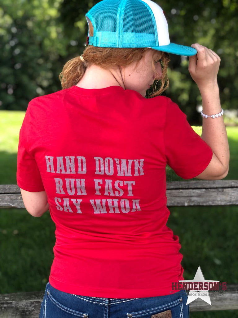 Hands Down Run Fast - Henderson's Western Store