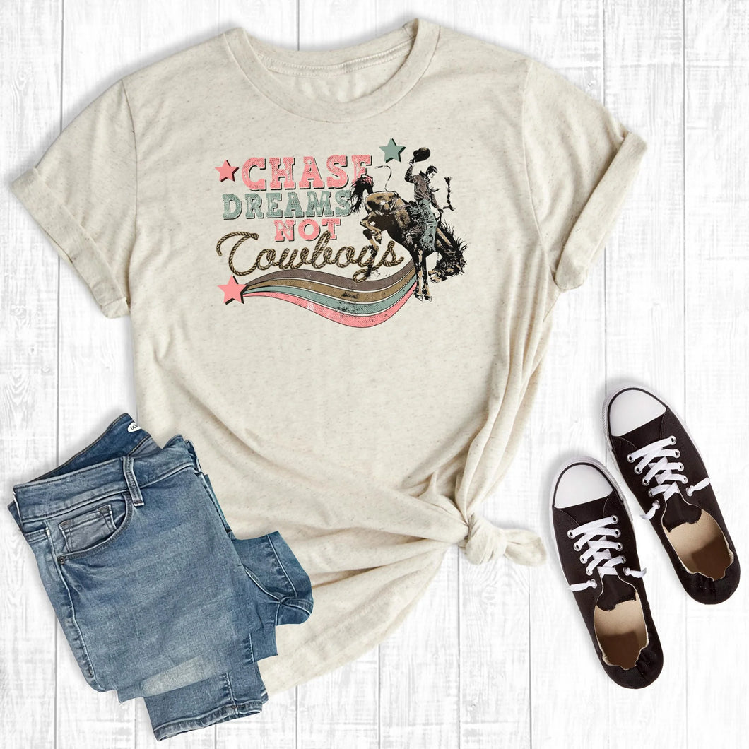 Chase Dreams not Cowboys Tee - Henderson's Western Store